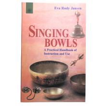 The Book of the Bowl – Sacred Singing Bowls & Their Mystical Power The Book of the Bowl – Sacred Singing Bowls & Their Mystical Power